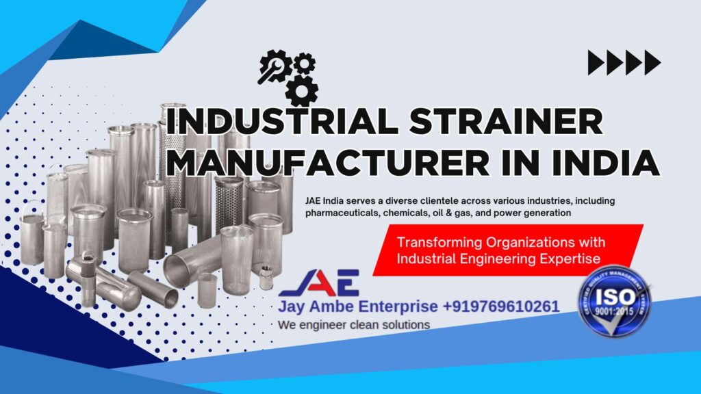 Industrial Strainer Manufacturer in India
